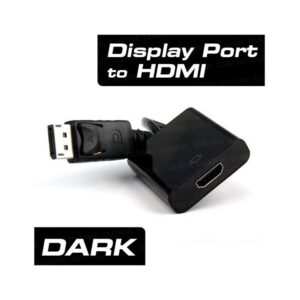 Dark DisplayPort to HDMI Dişi Çevirici